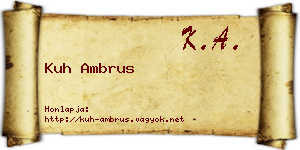 Kuh Ambrus névjegykártya